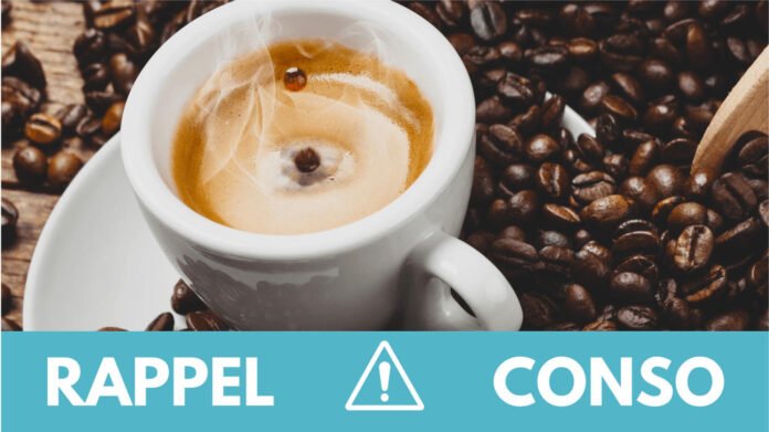Rappel produit : ne consommez pas ce café vendu partout en France